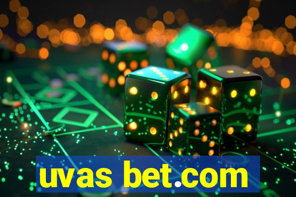 uvas bet.com